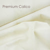 Premium Calico ~ Natural * Remnant *