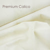Premium Calico ~ Natural